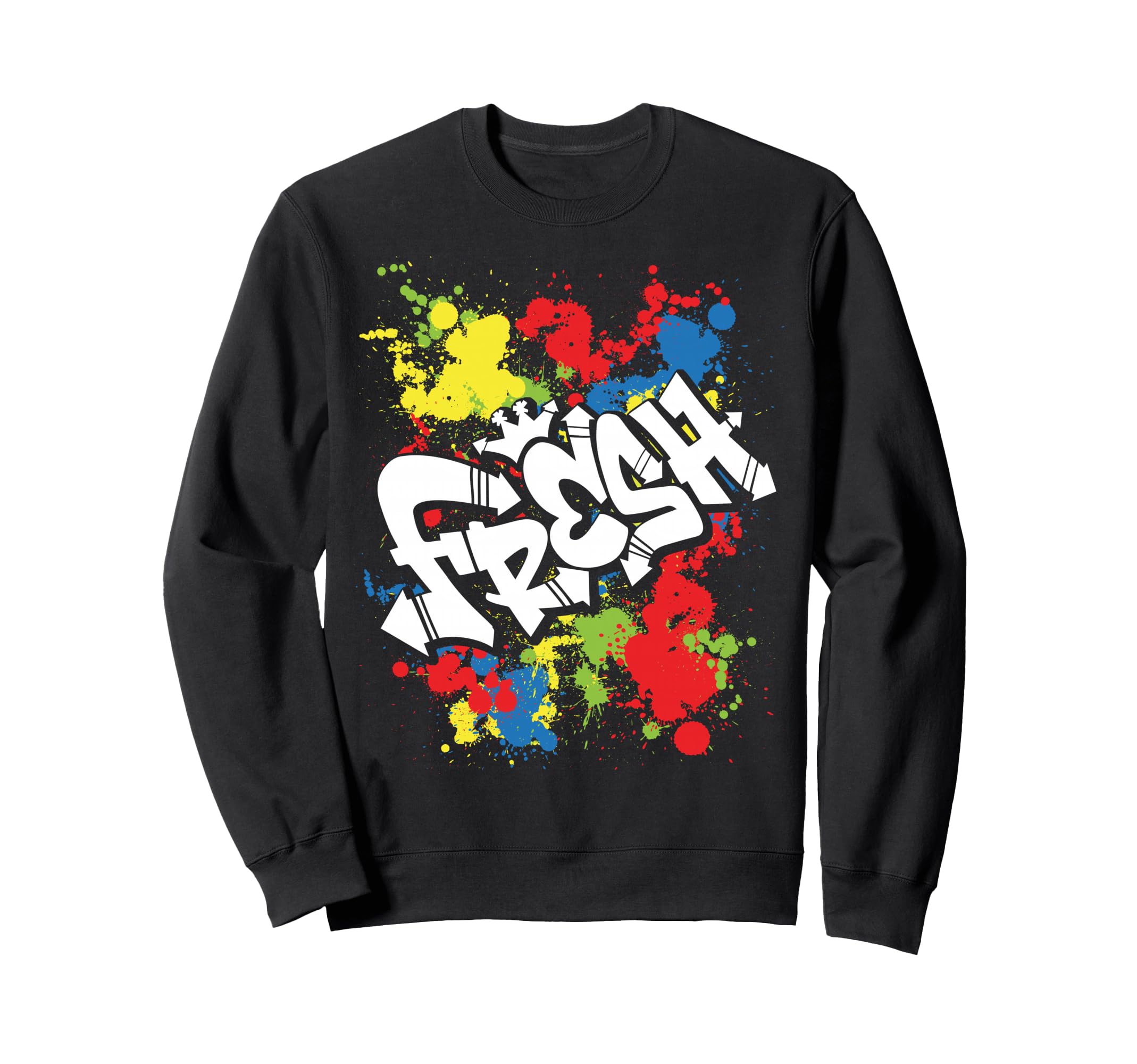 Fresh Hip Hop 80S 90S Old School Rap Sweatshirt - Graphic Print Unisex - T-Shirt, Sweatshirt, Hoodie