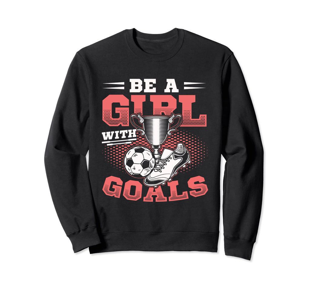 Goals Soccer Player Sweatshirt - Trendy Graphic Men Women - T-Shirt, Sweatshirt, Hoodie