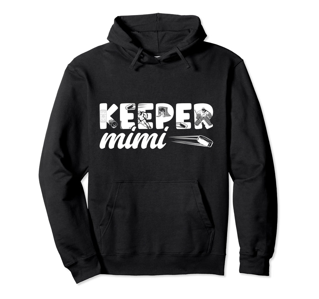 Ice Hockey Keeper Mimi Ice Hockey Goalie Hoodie - Unique Graphic Men Women - T-Shirt, Sweatshirt, Hoodie