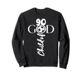 Jesus Christ 90 Years Child God Sweatshirt - Fun Novelty Design Unisex - T-Shirt, Sweatshirt, Hoodie