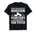 Funny Soccer Soccer Player Goalie Coach T-Shirt - Minimalist Print Unisex - T-Shirt, Sweatshirt, Hoodie