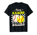 Busy Raising Ballers Softball And T-Shirt - Fun Novelty Design Unisex - T-Shirt, Sweatshirt, Hoodie