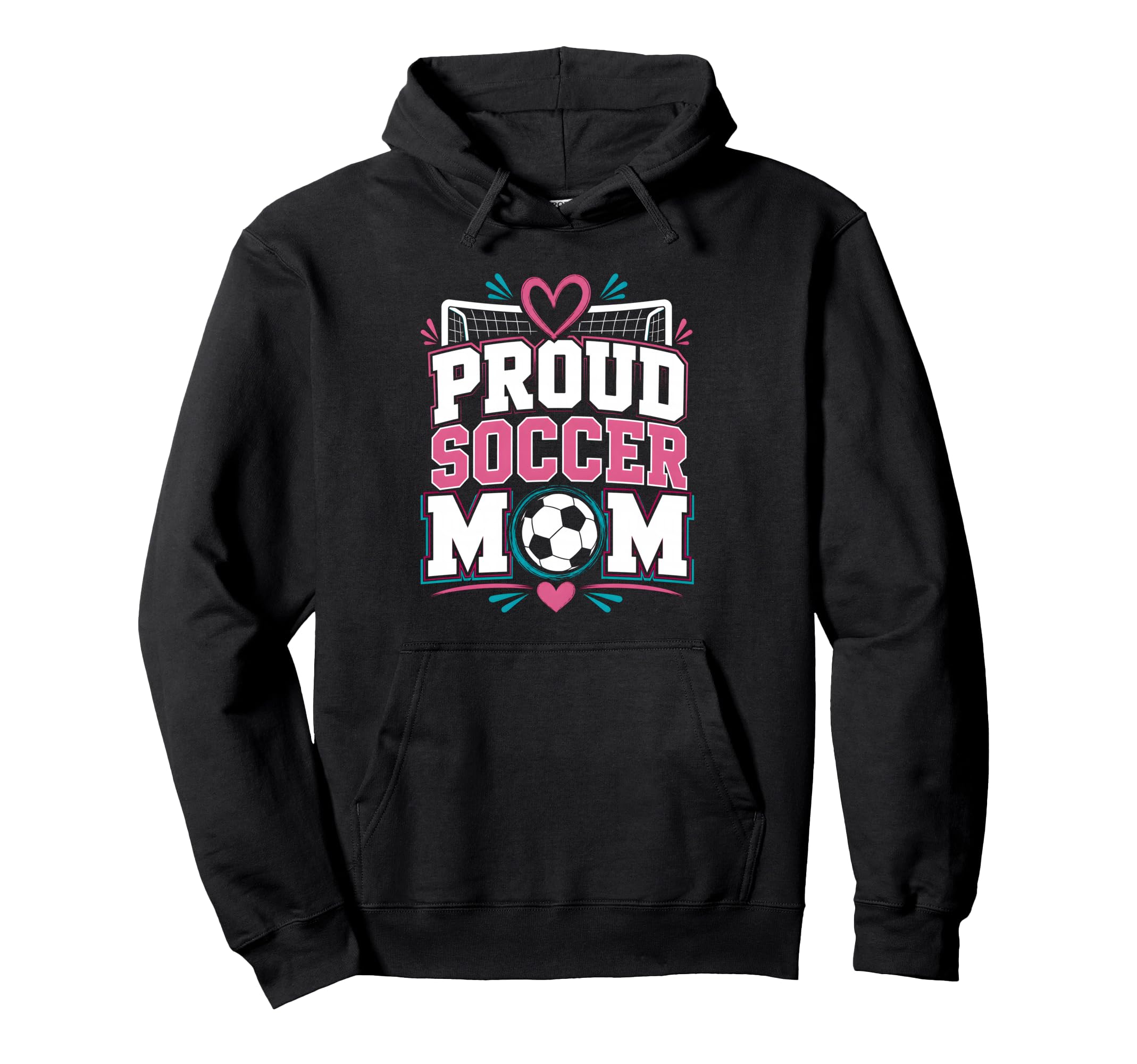 Proud Soccer Mom Soccer Mom Family Hoodie - Casual Everyday Wear Men Women - T-Shirt, Sweatshirt, Hoodie