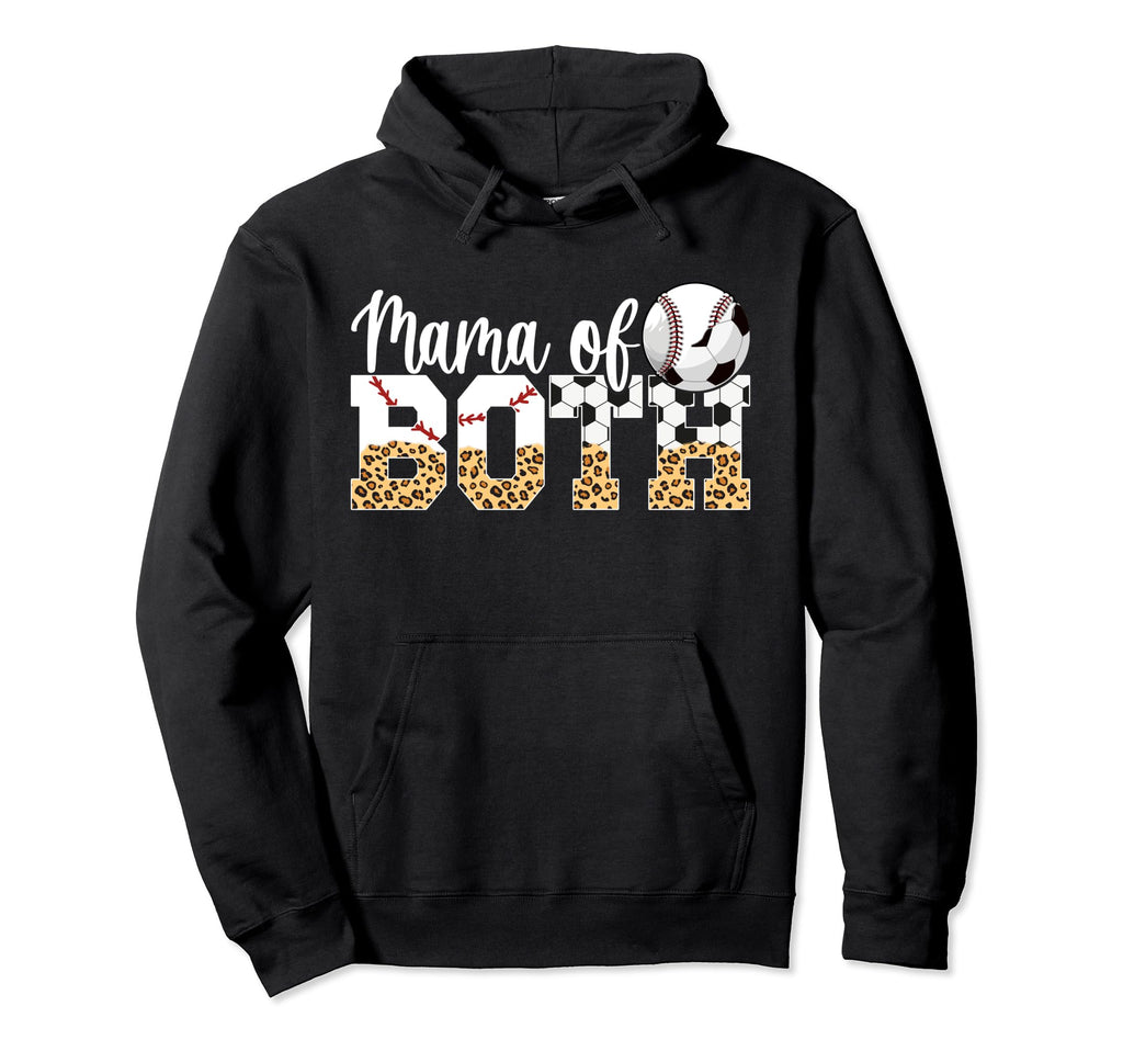 Mama Both Baseball Soccer Mom Soccer Hoodie - Novelty Apparel Unisex - T-Shirt, Sweatshirt, Hoodie