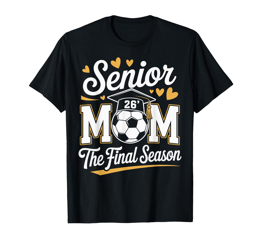 Senior Soccer Mom Class 2026 T-Shirt - Custom Art Print Men Women - T-Shirt, Sweatshirt, Hoodie