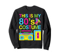 This Is My 80S Costume Cassette Tape Sweatshirt - Streetwear Style Unisex - T-Shirt, Sweatshirt, Hoodie
