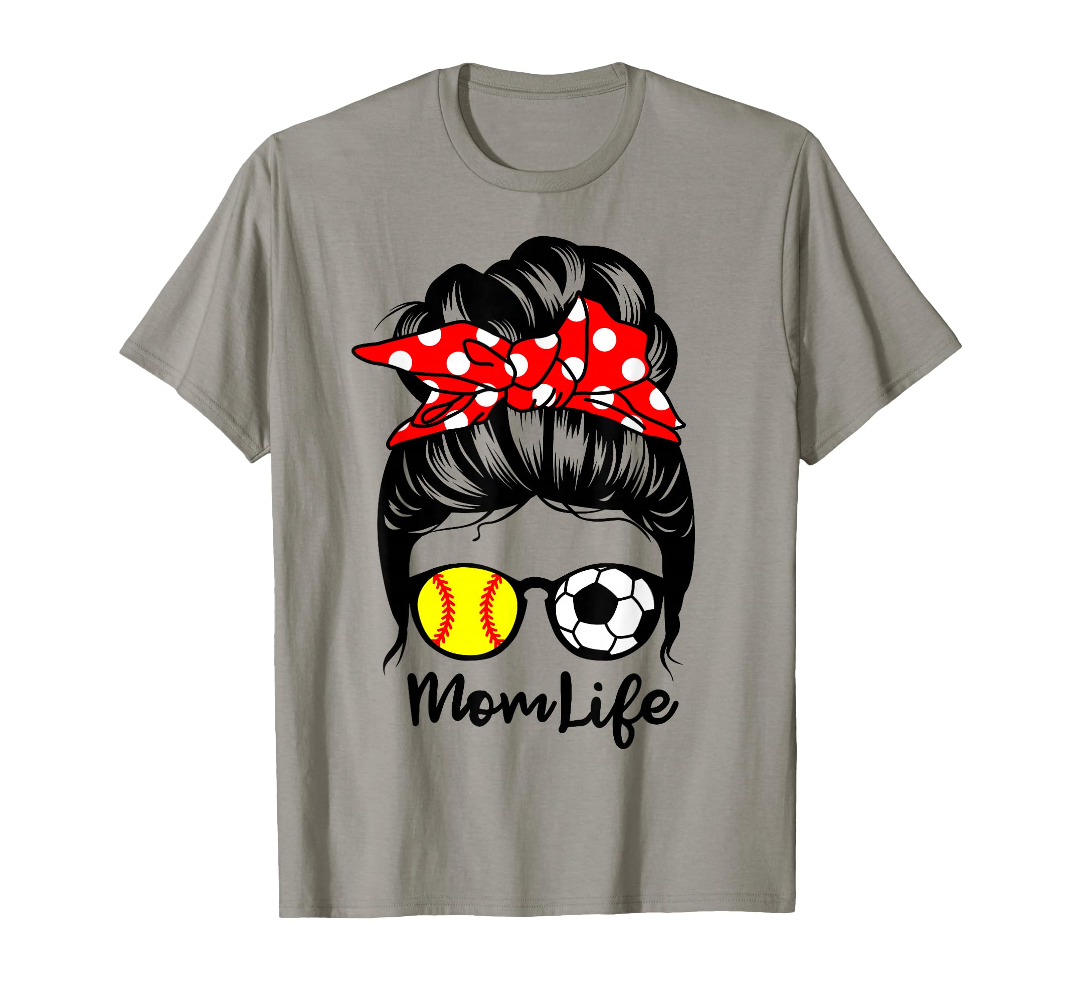 Mom Life Messy Bun Hair Funny Softball T-Shirt - Unique Graphic Men Women - T-Shirt, Sweatshirt, Hoodie