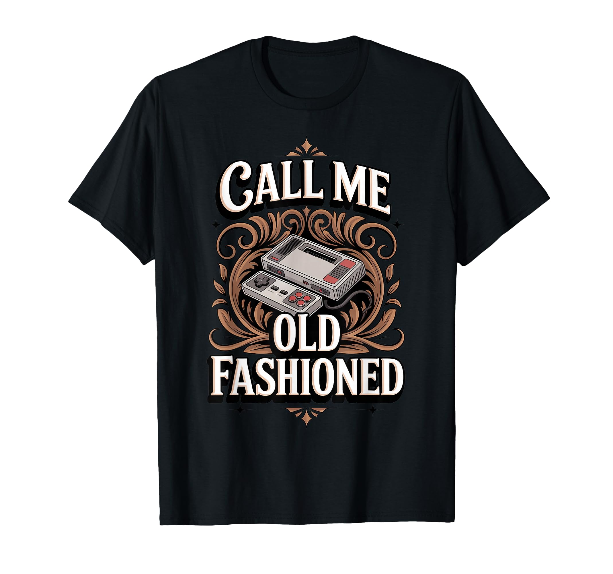 Call Me Old Fashioned Video Game T-Shirt - Novelty Apparel for Adults - T-Shirt, Sweatshirt, Hoodie