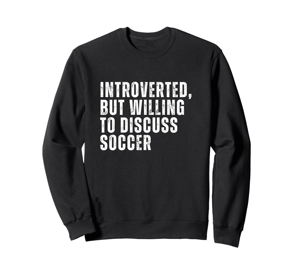 Introverted But Willing To Discuss Sweatshirt - Minimalist Print Men Women - T-Shirt, Sweatshirt, Hoodie