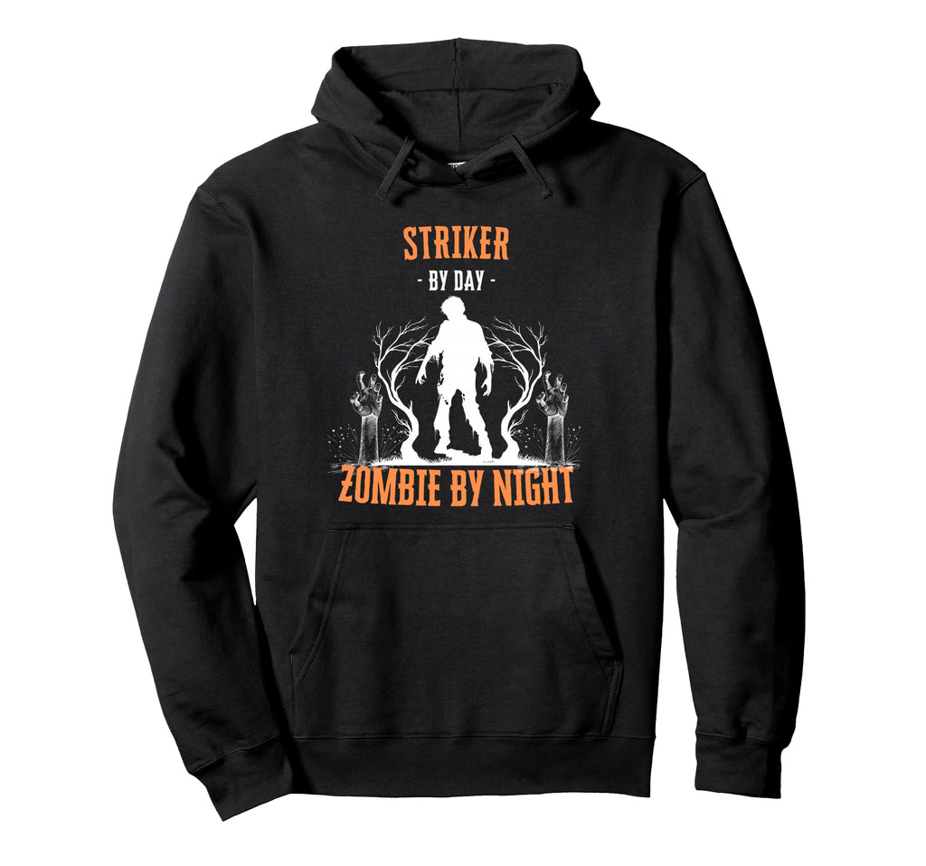 Striker Day Zombie Night Funny Hoodie - Fun Novelty Design for Adults - T-Shirt, Sweatshirt, Hoodie