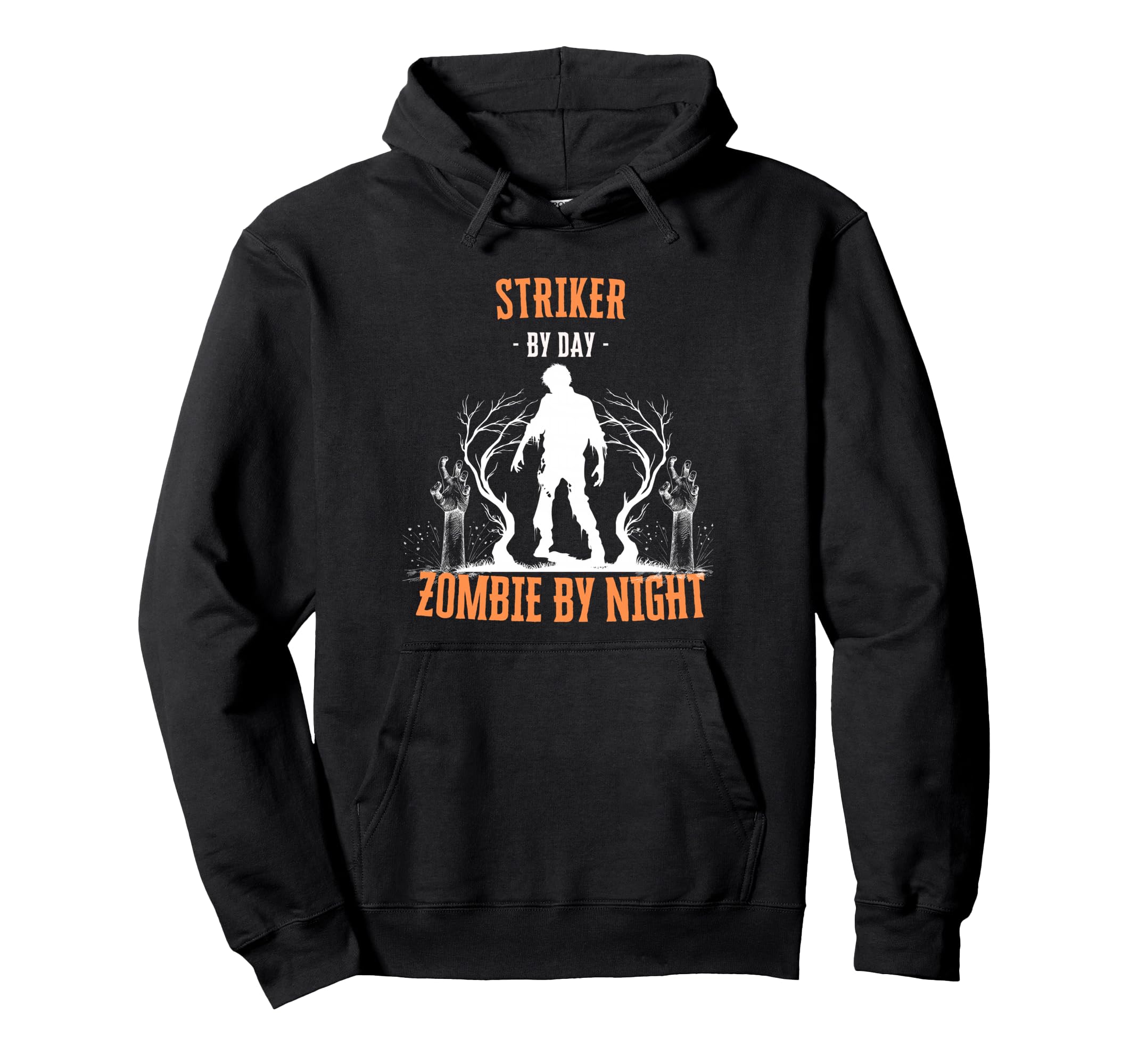 Striker Day Zombie Night Funny Hoodie - Fun Novelty Design for Adults - T-Shirt, Sweatshirt, Hoodie
