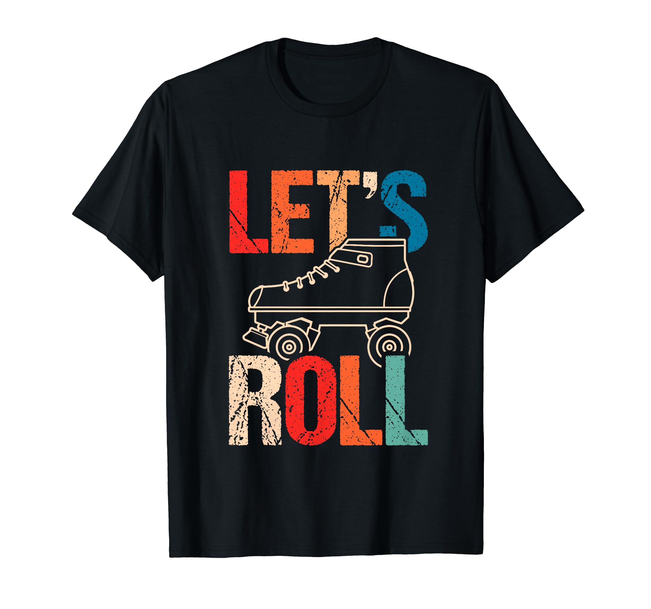 Lets Roll Roller Skate Fun Skating T-Shirt - Unique Graphic Men Women - T-Shirt, Sweatshirt, Hoodie