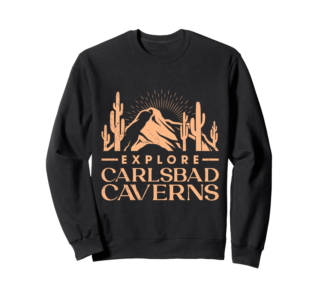 New Mexico Explore Carlsbad Caverns Sweatshirt - Novelty Apparel Unisex - T-Shirt, Sweatshirt, Hoodie