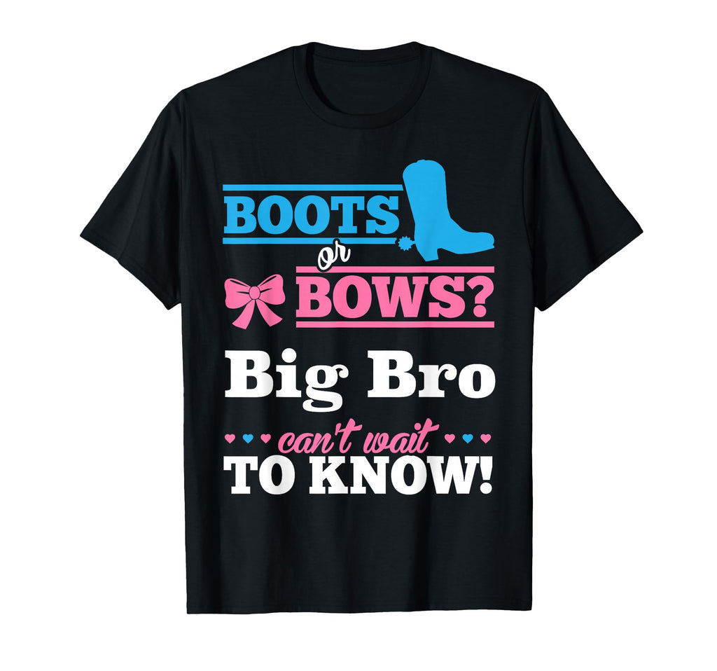 Boots Or Bows Big Brother Gender Reveal T-Shirt - Trendy Graphic Men Women - T-Shirt, Sweatshirt, Hoodie