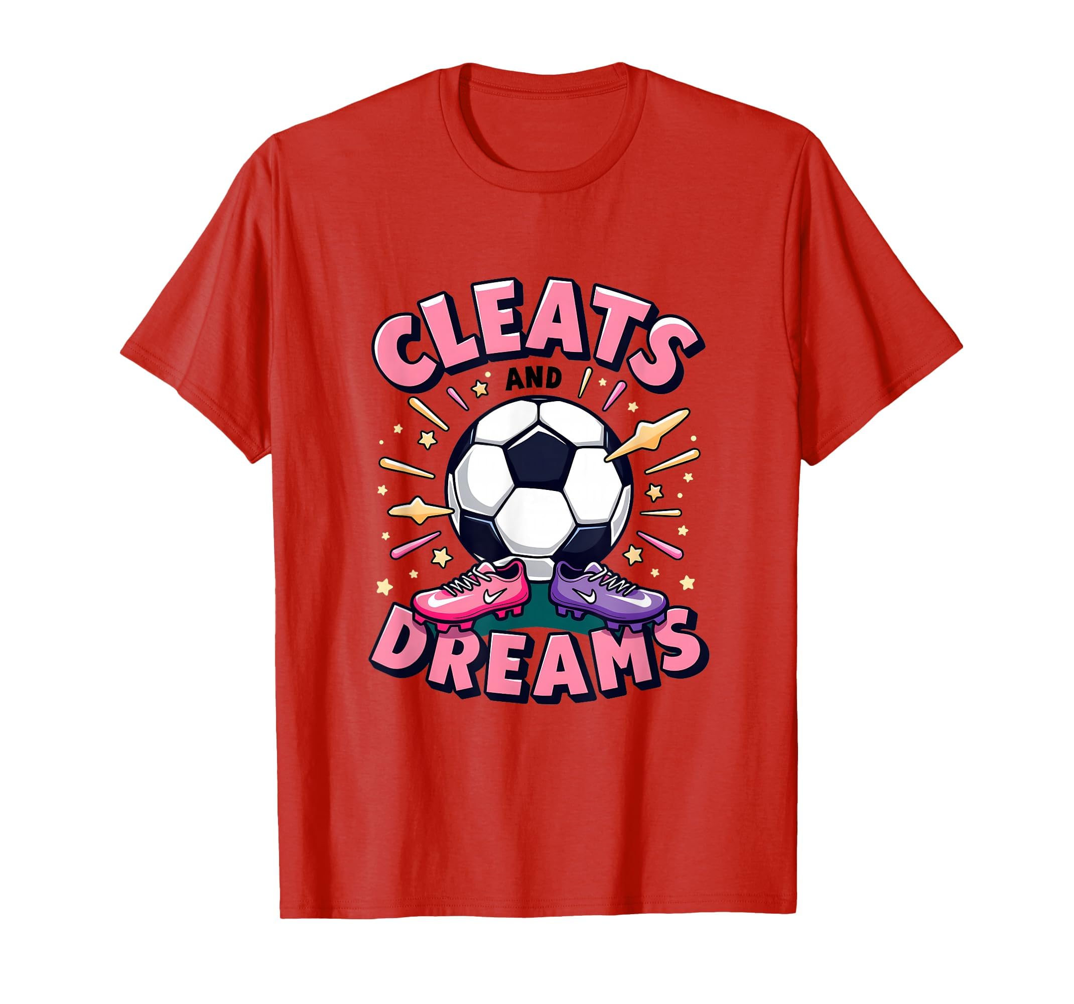 Cleats And Dreams Soccer T-Shirt - Streetwear Style Men Women - T-Shirt, Sweatshirt, Hoodie