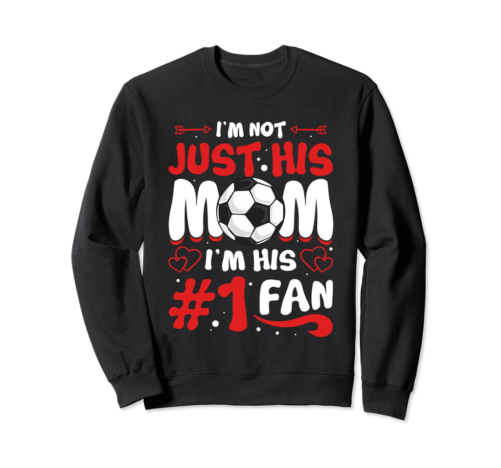 Soccer Player Mom Funny Mothers Day Sweatshirt - Graphic Print Men Women - T-Shirt, Sweatshirt, Hoodie