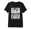 Dad Soccer Coach Fathers Day Shirts T-Shirt - Graphic Print for Adults - T-Shirt, Sweatshirt, Hoodie