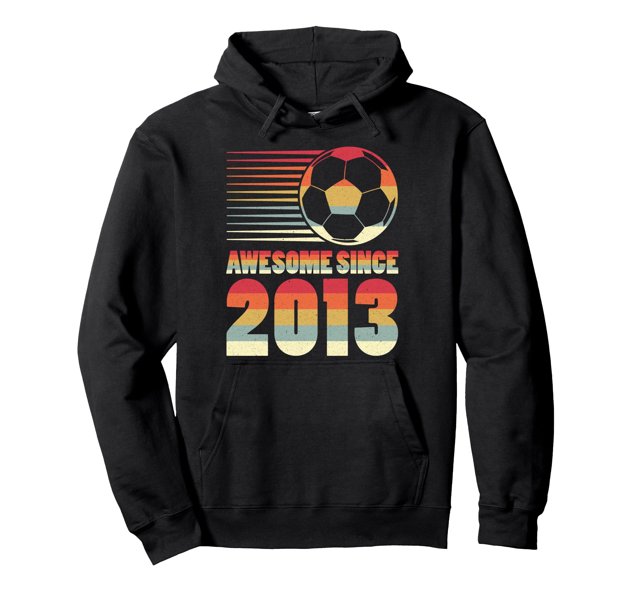 Awesome Since 2013 Soccer 13Th Hoodie - Casual Everyday Wear Men Women - T-Shirt, Sweatshirt, Hoodie