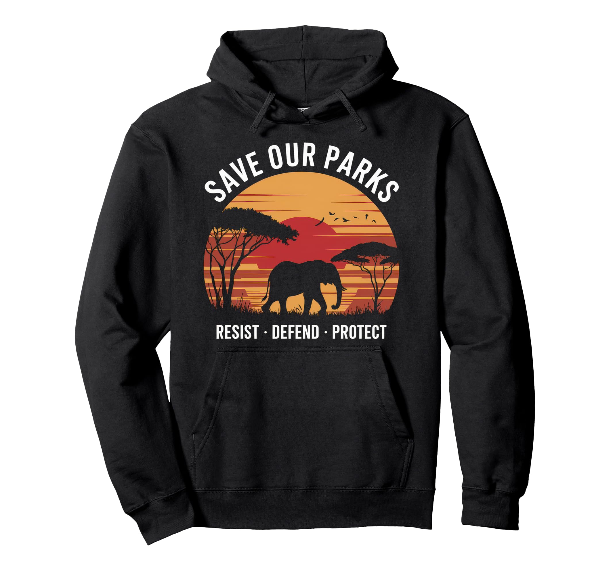 Save Our Parks Protect National Park Hoodie - Streetwear Style Men Women - T-Shirt, Sweatshirt, Hoodie