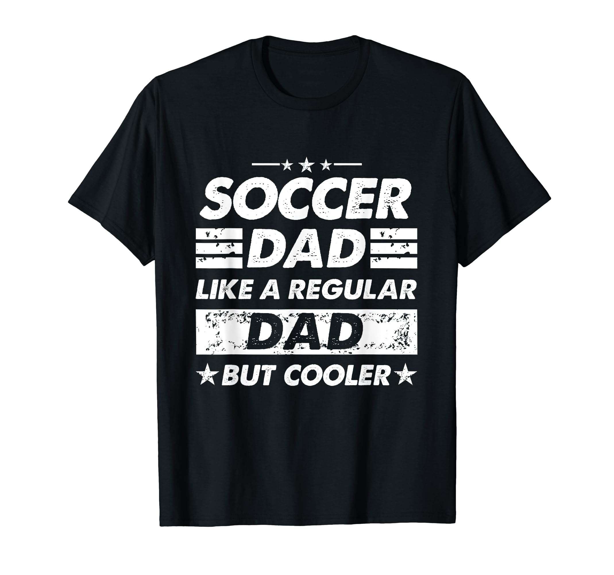 Soccer Dad Like Regular Dad Funny Soccer T-Shirt - Unique Graphic Unisex - T-Shirt, Sweatshirt, Hoodie