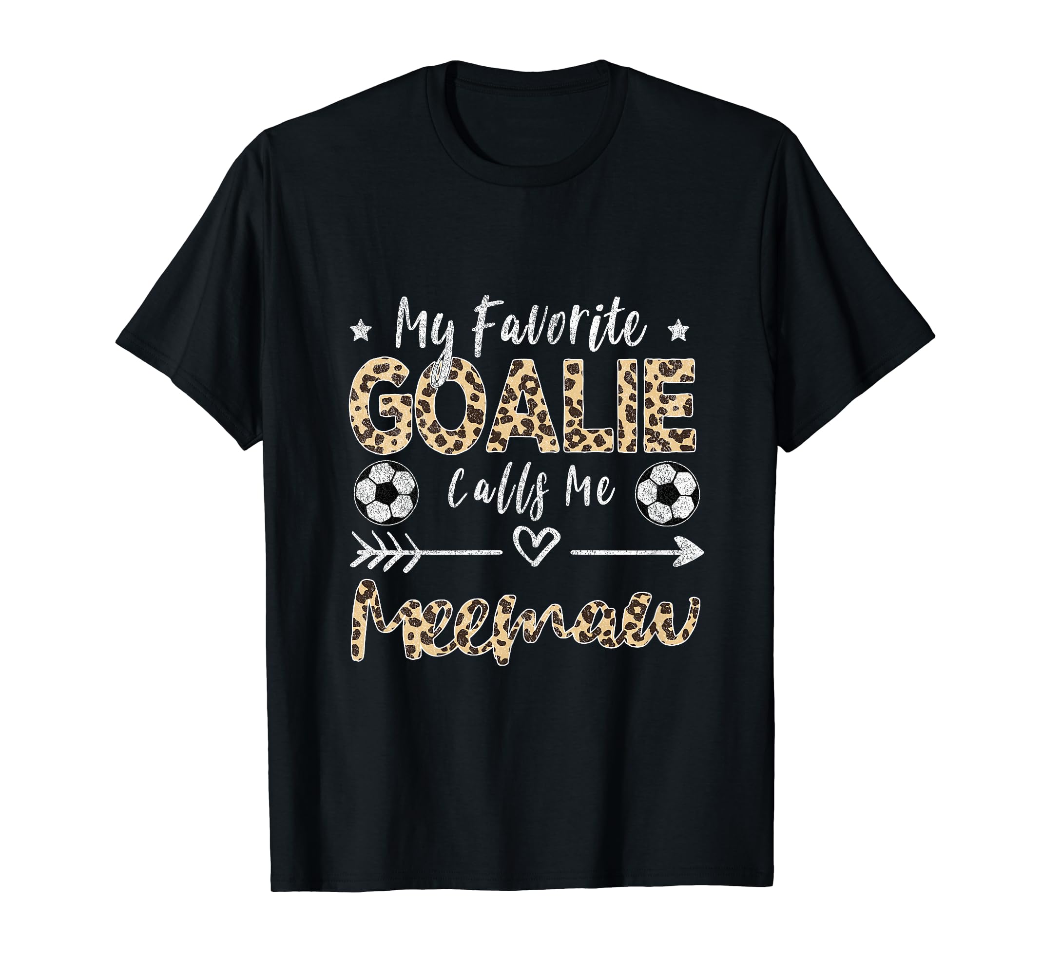 My Favorite Goalie Calls Me Meemaw T-Shirt - Fun Novelty Design for Adults - T-Shirt, Sweatshirt, Hoodie