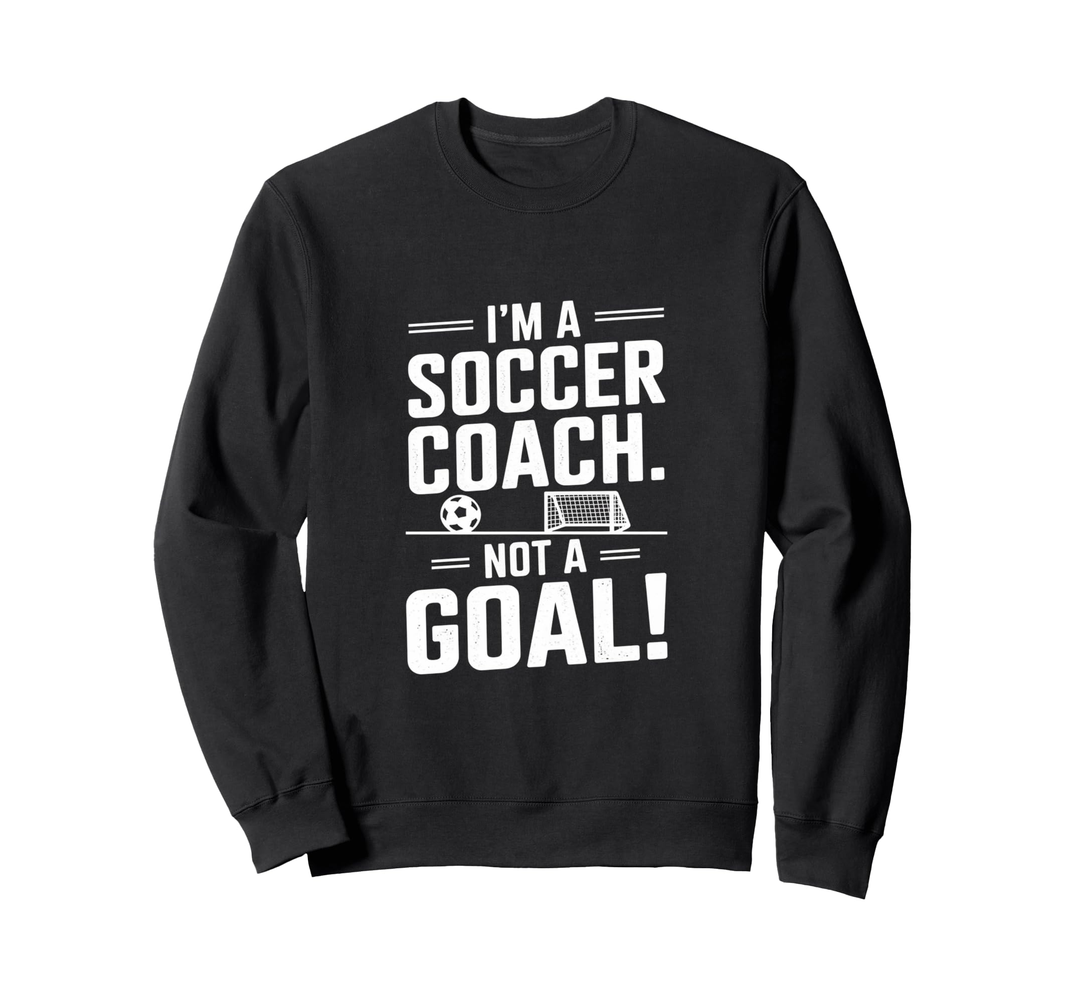 Funny Soccer Coach Designs Sweatshirt - Minimalist Print Men Women - T-Shirt, Sweatshirt, Hoodie