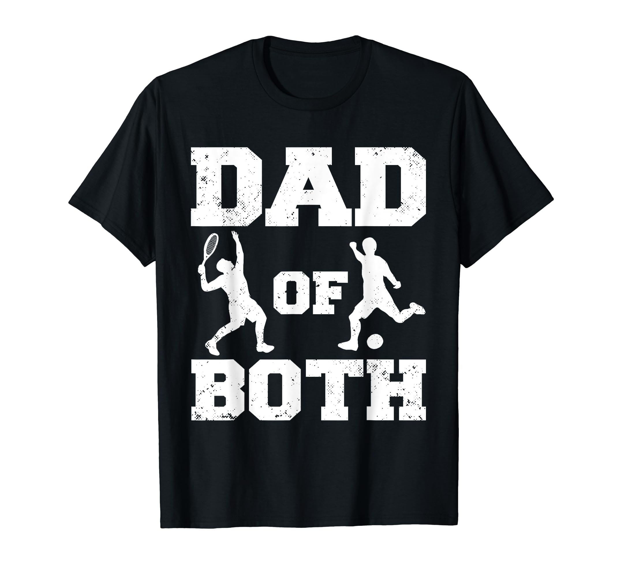 Dad Both Funny Tennis Soccer Dad T-Shirt - Casual Everyday Wear for Adults - T-Shirt, Sweatshirt, Hoodie