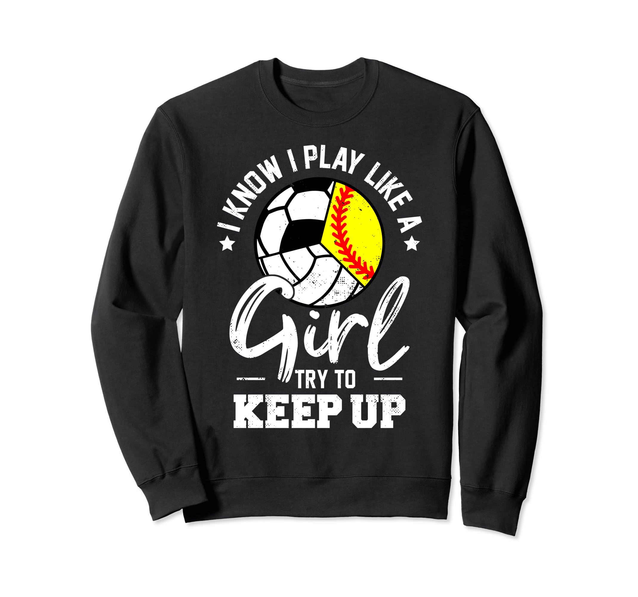 I Know I Play Like Keep Up Sweatshirt - Casual Everyday Wear Men Women - T-Shirt, Sweatshirt, Hoodie