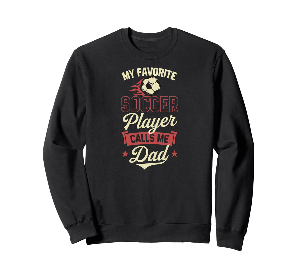 My Favorite Soccer Player Calls Sweatshirt - Aesthetic Graphic for Adults - T-Shirt, Sweatshirt, Hoodie