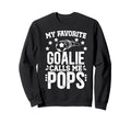 My Favorite Soccer Goalie Pops Soccer Sweatshirt - Minimalist Print Unisex - T-Shirt, Sweatshirt, Hoodie