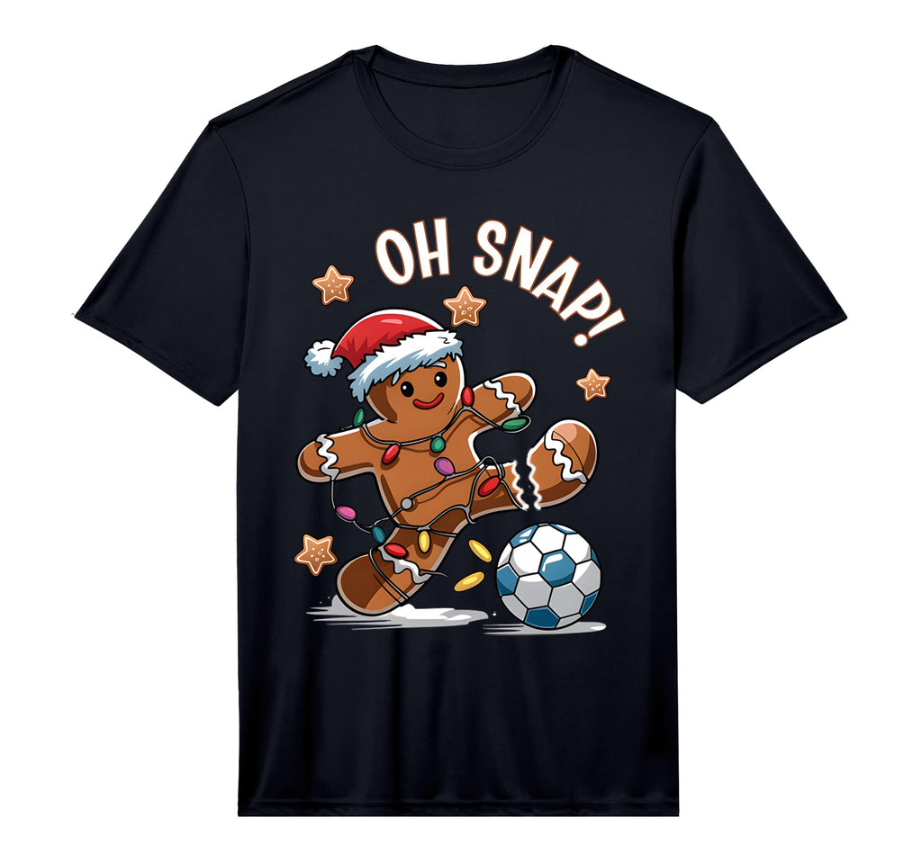 Oh Snap Gingerbreadman Soccer Performance T-Shirt - Novelty Apparel Unisex - T-Shirt, Sweatshirt, Hoodie