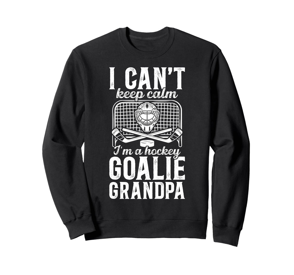 Im Hockey Goalie Grandpa Ice Hockey Sweatshirt - Graphic Print Unisex - T-Shirt, Sweatshirt, Hoodie