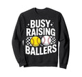 Busy Raising Ballers Moms Baseball Sweatshirt - Custom Art Print Men Women - T-Shirt, Sweatshirt, Hoodie