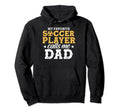 My Favorite Soccer Player Calls Me Dad Hoodie - Unique Graphic Men Women - T-Shirt, Sweatshirt, Hoodie