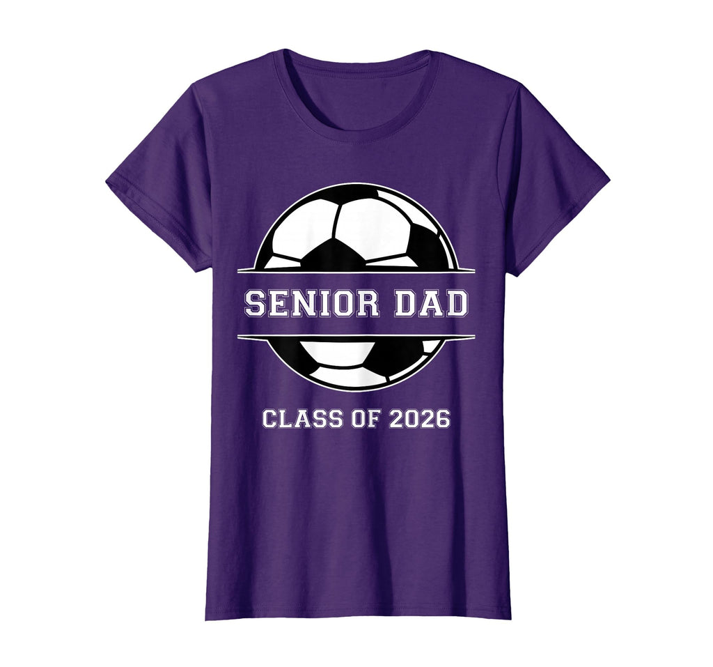 Senior Dad Soccer Class 2026 T-Shirt - Aesthetic Graphic Men Women - T-Shirt, Sweatshirt, Hoodie