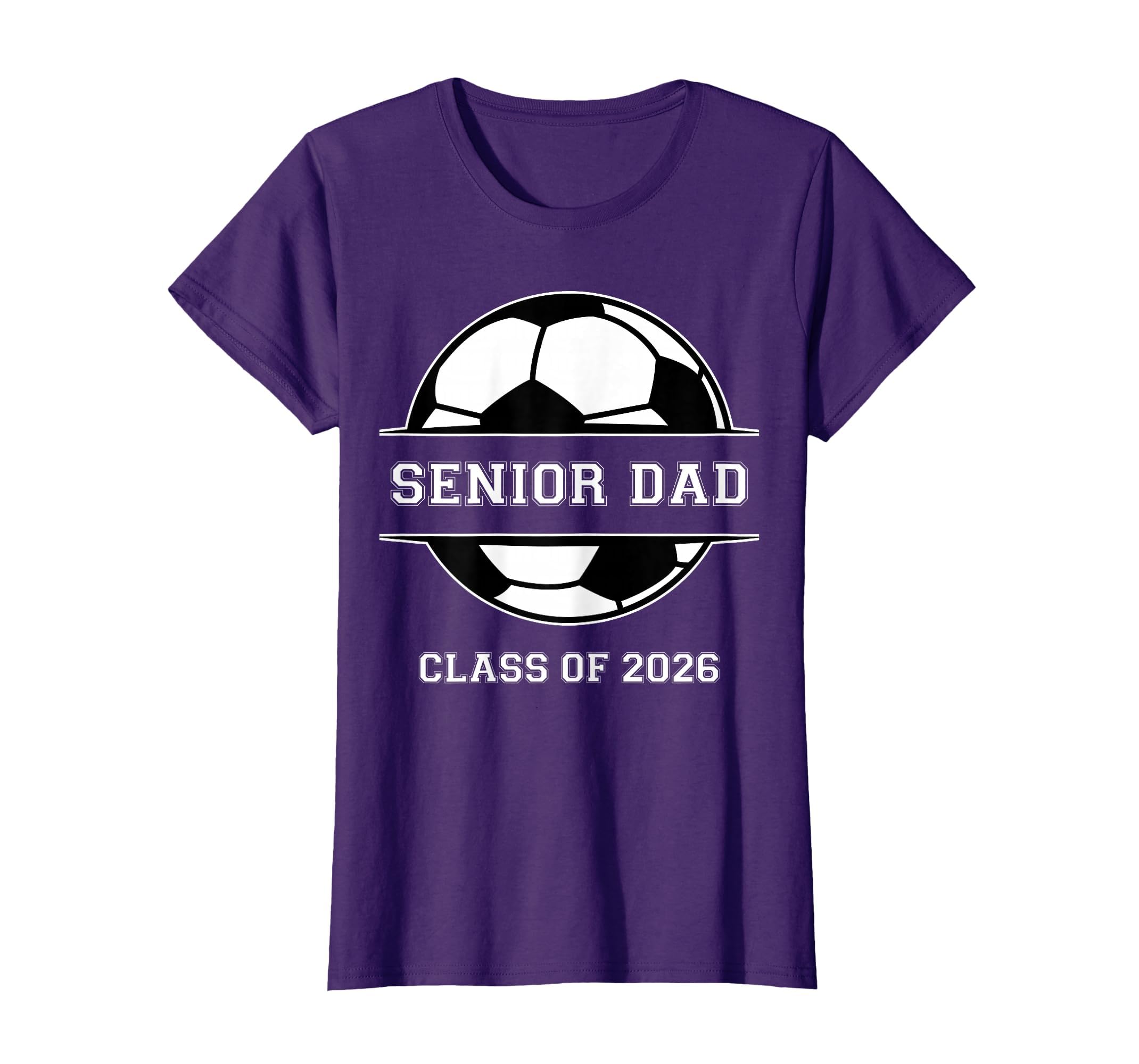 Senior Dad Soccer Class 2026 T-Shirt - Aesthetic Graphic Men Women - T-Shirt, Sweatshirt, Hoodie