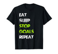 Eat Sleep Stop Goal Repeat Soccer T-Shirt - Custom Art Print Men Women - T-Shirt, Sweatshirt, Hoodie