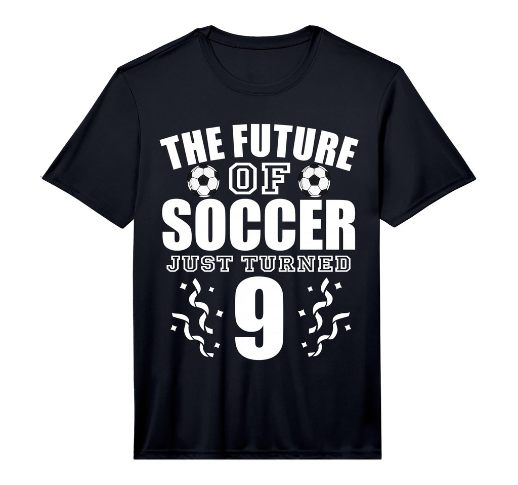 Future Soccer Just Turned 9Th T-Shirt - Fun Novelty Design for Adults - T-Shirt, Sweatshirt, Hoodie