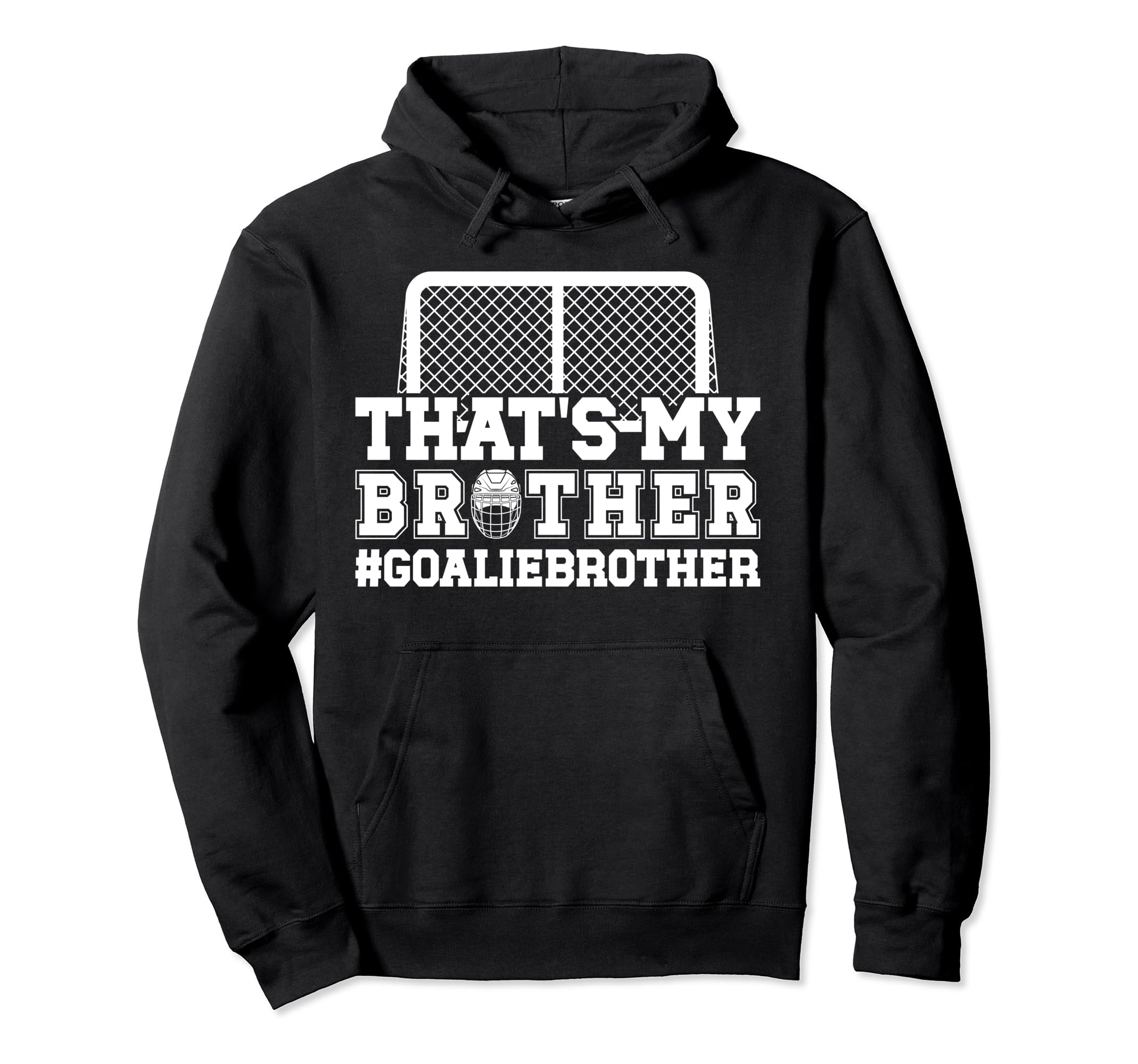 Proud Hockey Goalie Brother Hockey Hoodie - Custom Art Print Unisex - T-Shirt, Sweatshirt, Hoodie