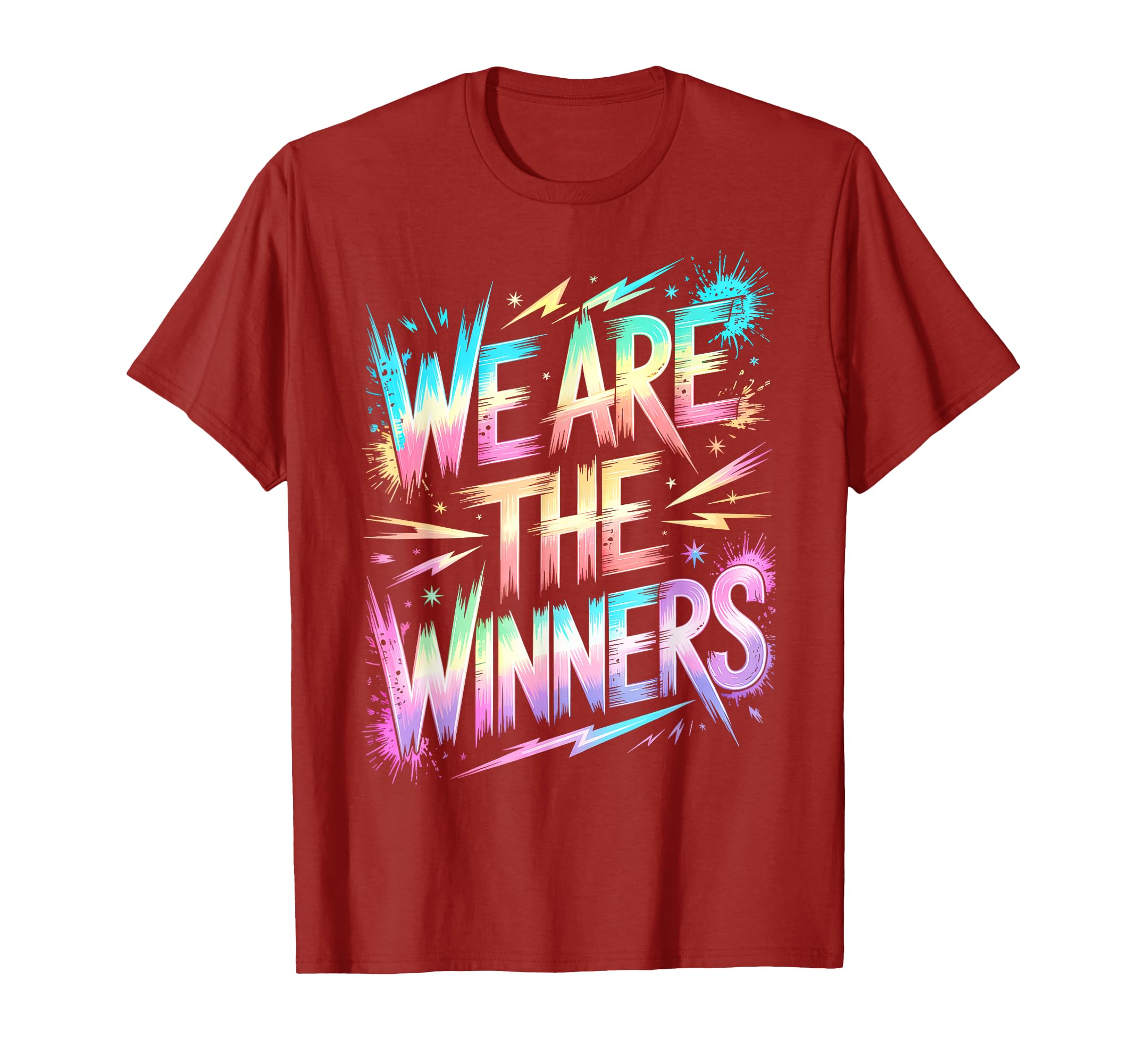 We Are Winners Competition Game Day T-Shirt - Graphic Print Men Women - T-Shirt, Sweatshirt, Hoodie