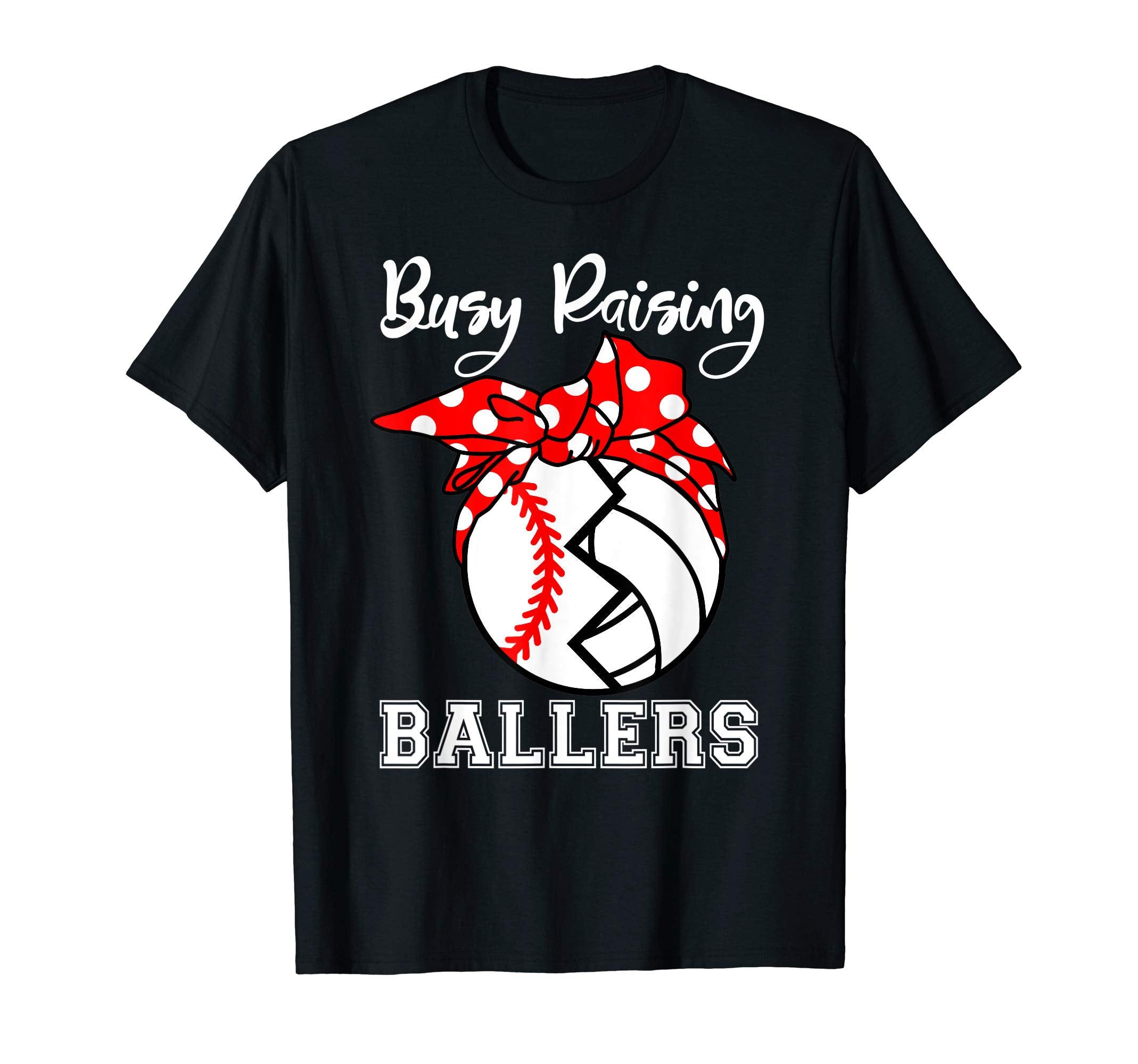 Busy Raising Ballers Funny Baseball T-Shirt - Unique Graphic for Adults - T-Shirt, Sweatshirt, Hoodie