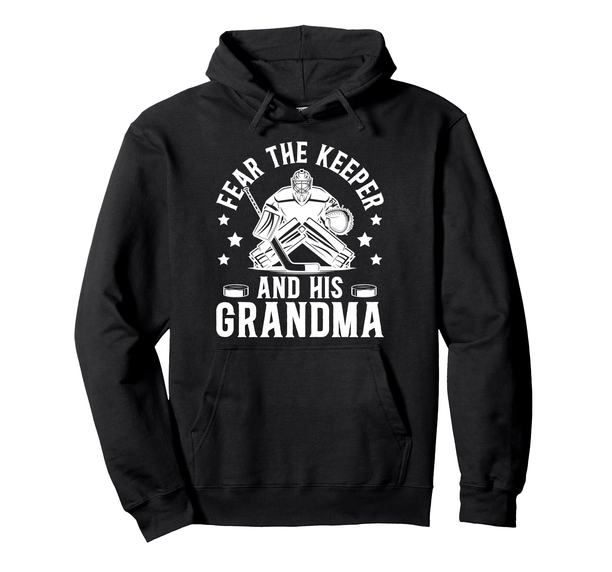 Funny Hockey Keeper Grandma Hockey Hoodie - Novelty Apparel Men Women - T-Shirt, Sweatshirt, Hoodie