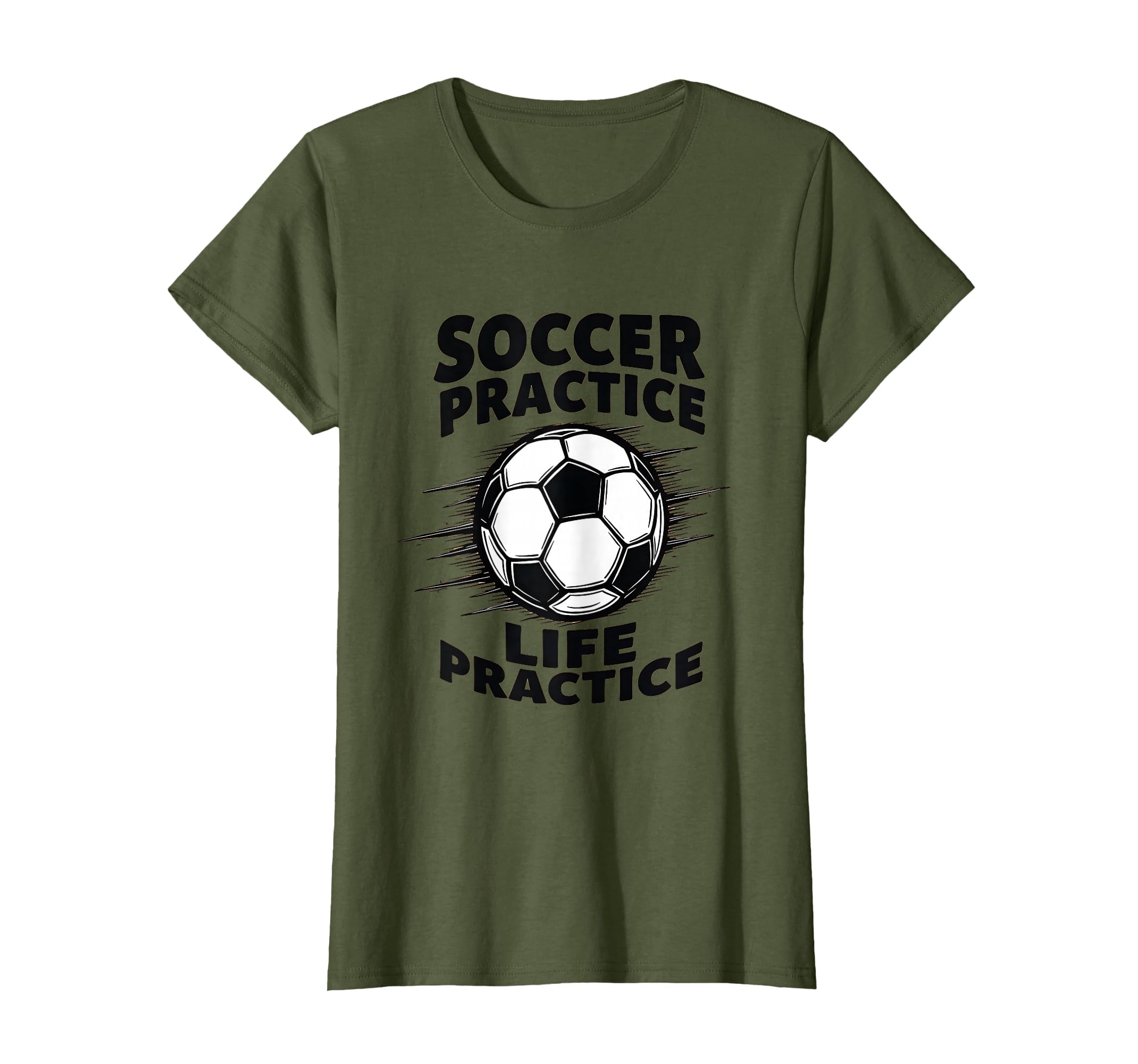 Soccer Practice Life Practice T-Shirt - Casual Everyday Wear for Adults - T-Shirt, Sweatshirt, Hoodie