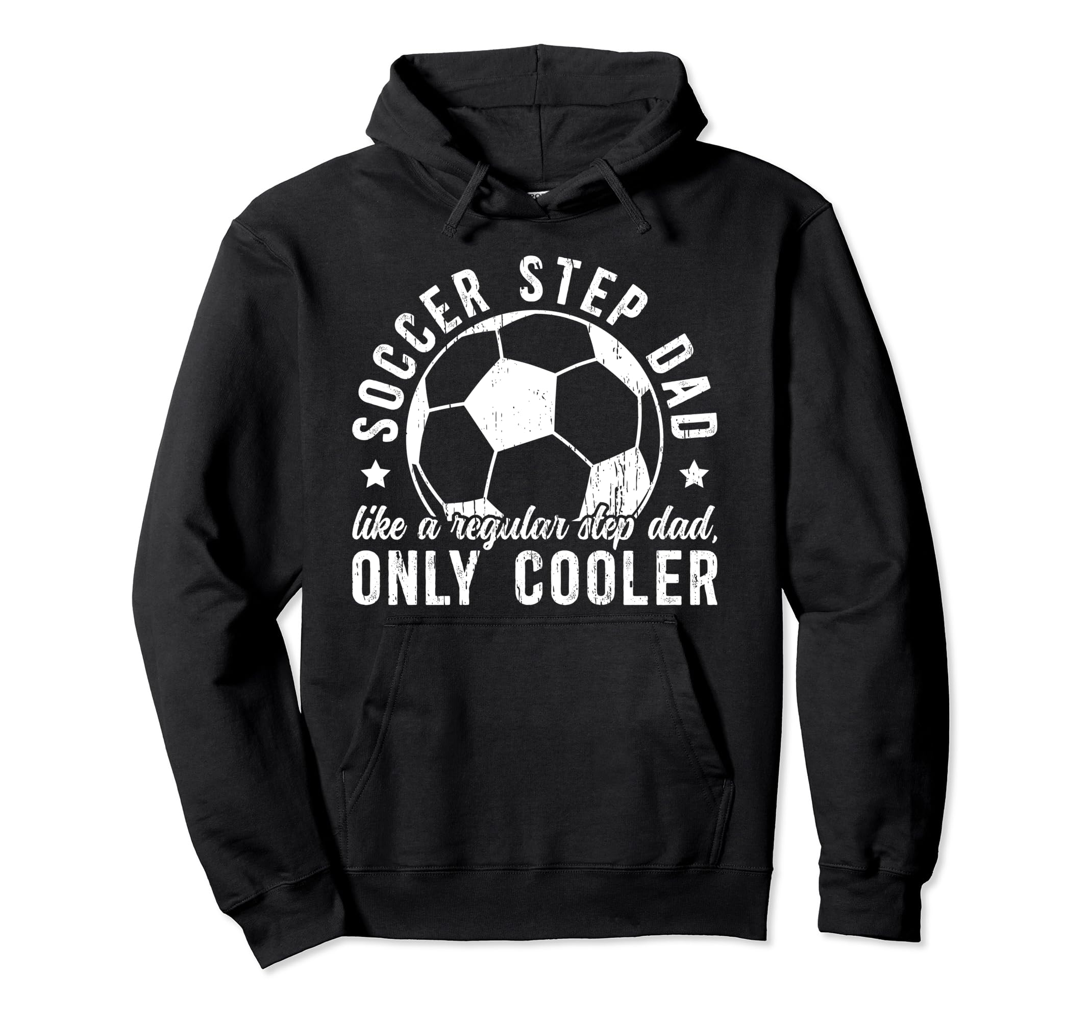 Soccer Step Dad Soccer Player Stepfather Hoodie - Custom Art Print Unisex - T-Shirt, Sweatshirt, Hoodie