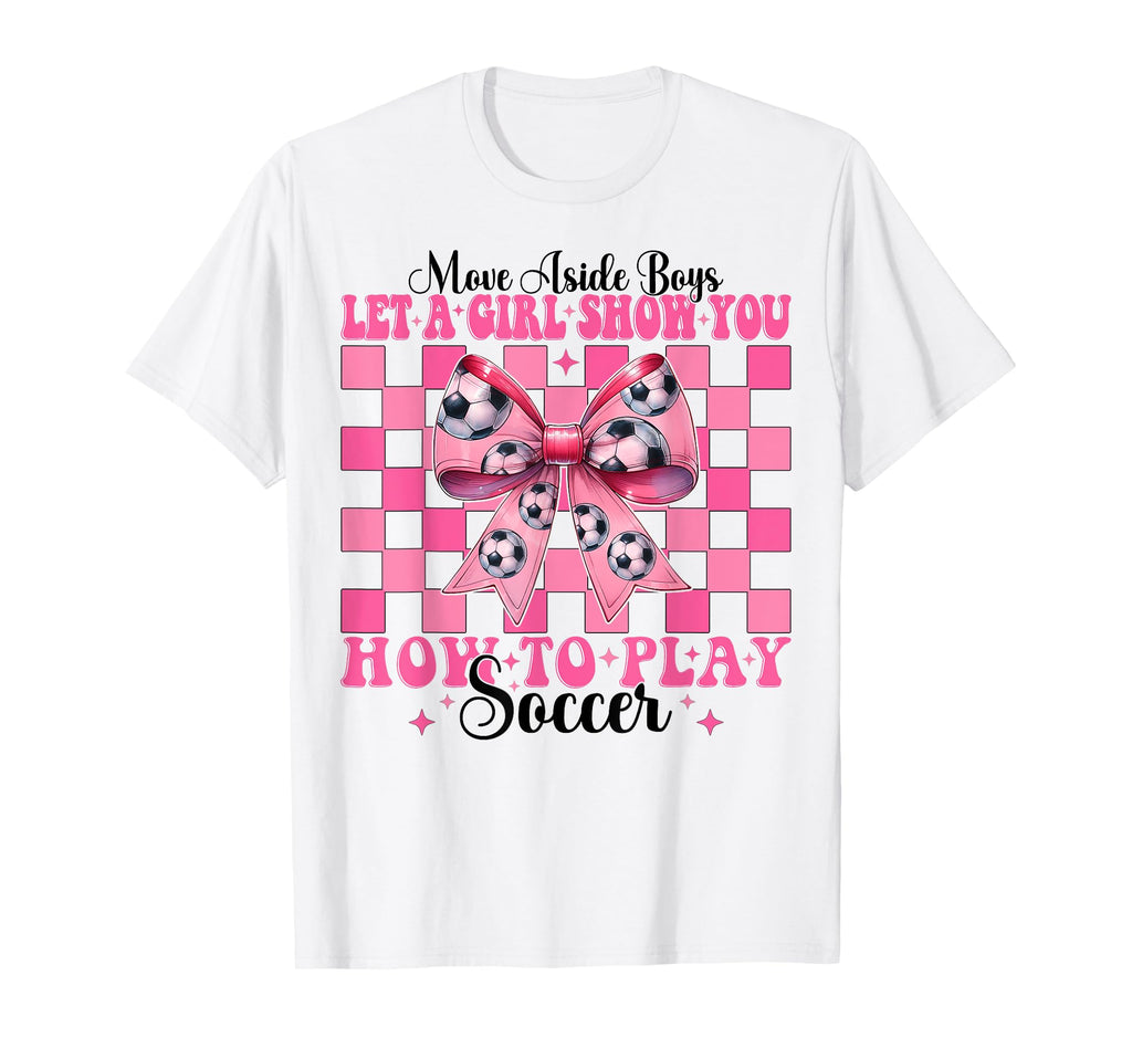 Let Show You How To Play Soccer T-Shirt - Minimalist Print for Adults - T-Shirt, Sweatshirt, Hoodie