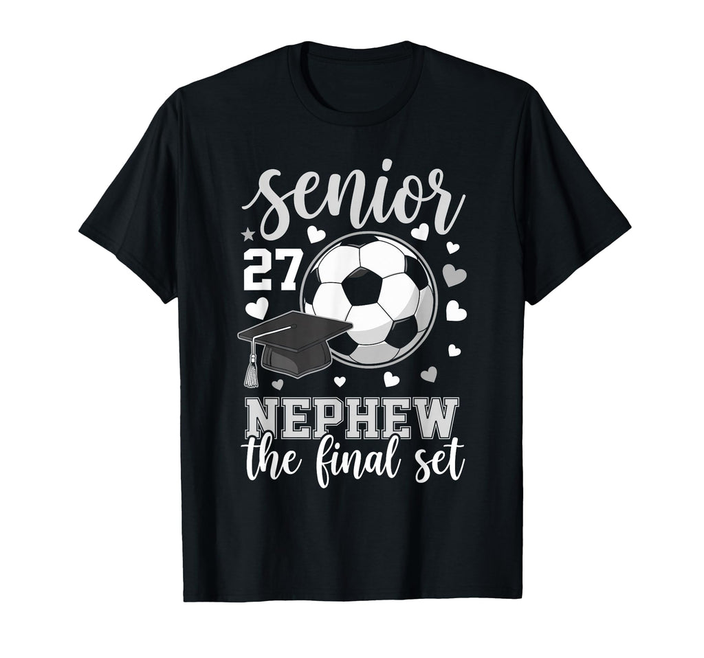 Soccer Senior 2027 Nephew Final Set T-Shirt - Minimalist Print for Adults - T-Shirt, Sweatshirt, Hoodie