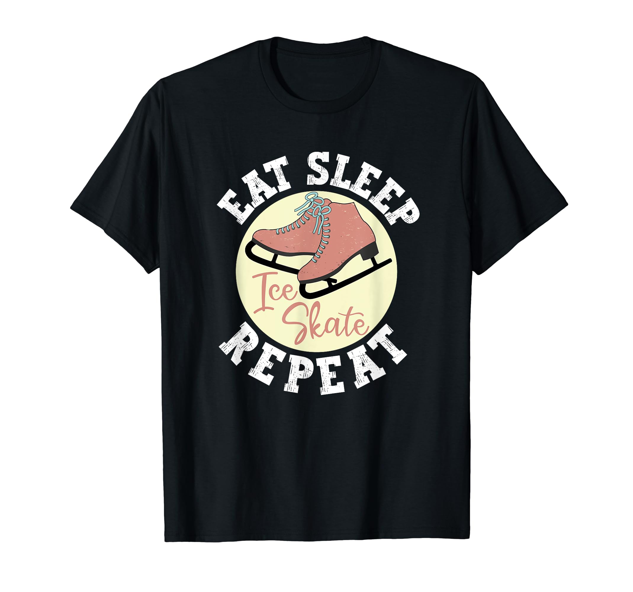 Eat Sleep Skate Repeat Figure Ice Skate T-Shirt - Aesthetic Graphic Unisex - T-Shirt, Sweatshirt, Hoodie