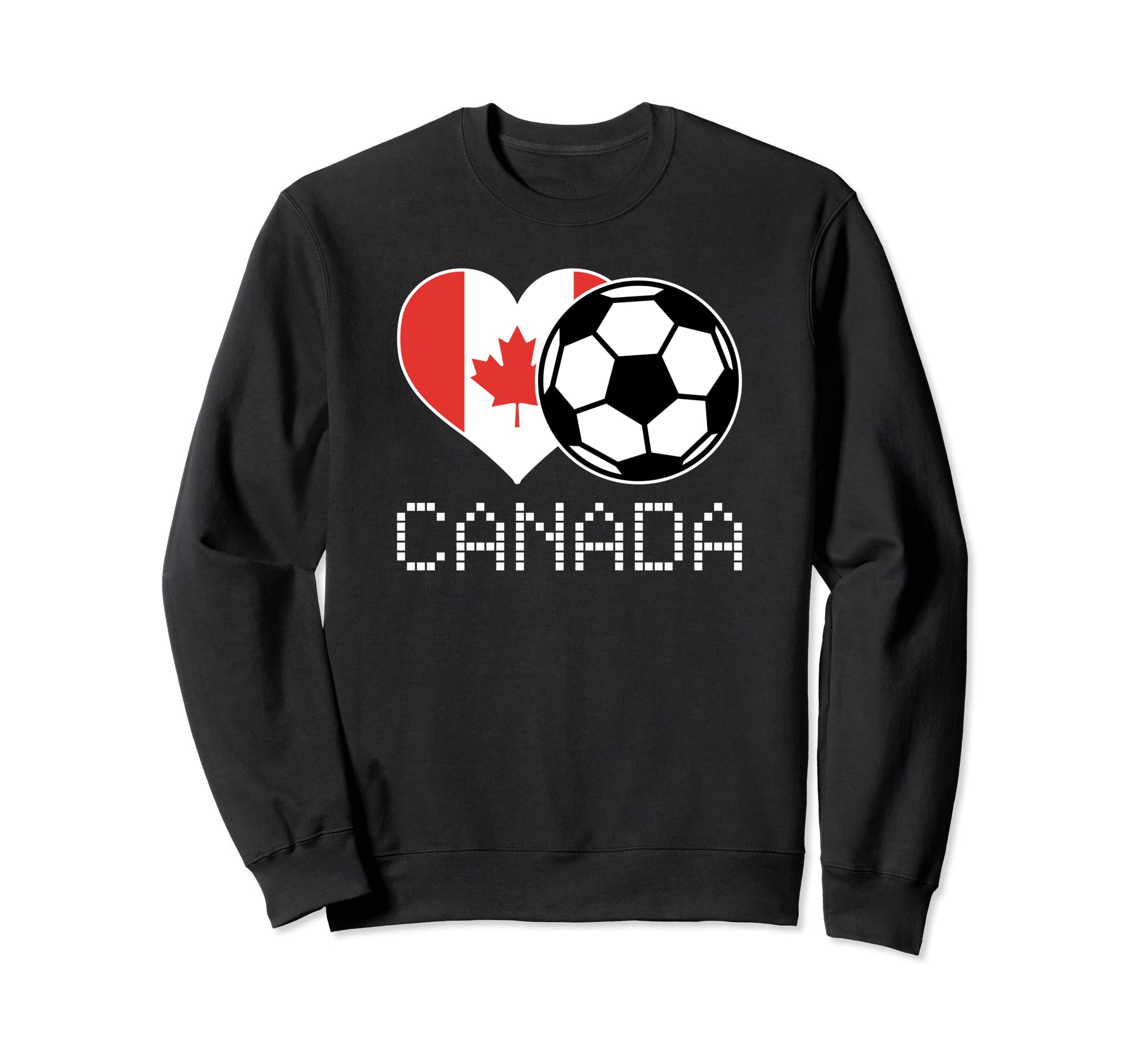 Canada Soccer Canadian Flag Love Sweatshirt - Trendy Graphic Unisex - T-Shirt, Sweatshirt, Hoodie