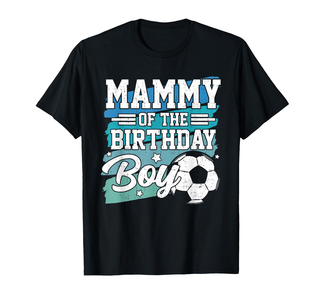 Mammy Birthday Soccer Family Matching T-Shirt - Unique Graphic for Adults - T-Shirt, Sweatshirt, Hoodie