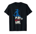 Soccer Team I Play Like Soccer T-Shirt - Graphic Print Men Women - T-Shirt, Sweatshirt, Hoodie